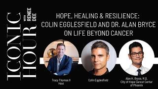 Hope, Healing & Resilience: Colin Egglesfield and Dr. Alan Bryce on Life Beyond Cancer