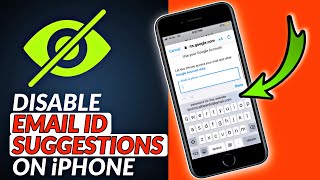 How To Disable Email ID Suggestions On iPhone I Stop Email Appearing Above iPhone Keyboard