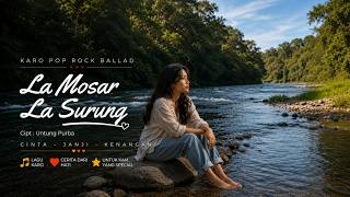 Download lagu La Mosar La Surung : Songwriter Untung Purba || Cover Lagu Karo || [Ai Version] mp3