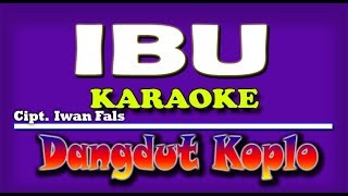 Download lagu Ibu (Iwan Fals) Karaoke Dangdut mp3 Download lagu Ibu (Iwan Fals) Karaoke Dangdut mp3
