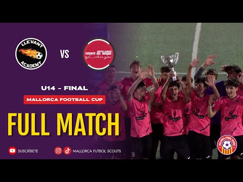 Llevant Academy vs Vicente del Bosque Academy - Final U14 - Mallorca Football Cup