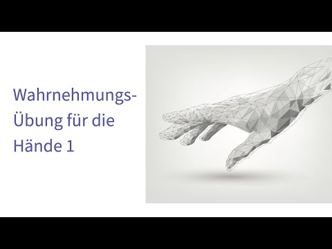 Energiearbeit - 1 Wahrnehmungsübung für die Hände und praktische Tips - Wahrnehmungsschulung