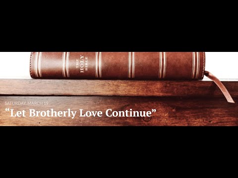 Let Brotherly Love Continue// Sabbath School Panel - Lesson 13 Q1 2022