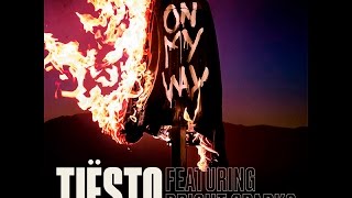Tiësto - On My Way ft. Bright Sparks