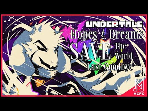 Hopes and Dreams Medley Remix | SAVE the World + Last Goodbye Cover | UNDERTALE Re-Arranged