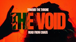 The Void: Road from Chaos - Toward the Throne