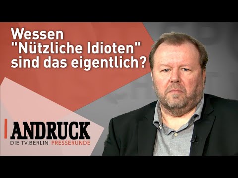 Wessen "Nützliche Idioten" sind das eigentlich?