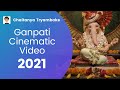 Majha Bappa Cinematic Video Chaitanya Tryambake