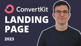 ConvertKit Landing Page Tutorial 2023 (Unlimited Free Landing Pages)