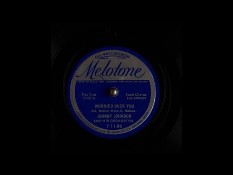 Worried Over You - Johnny Johnson & His Orchestra & Vocalist Lee Johnson (1937)