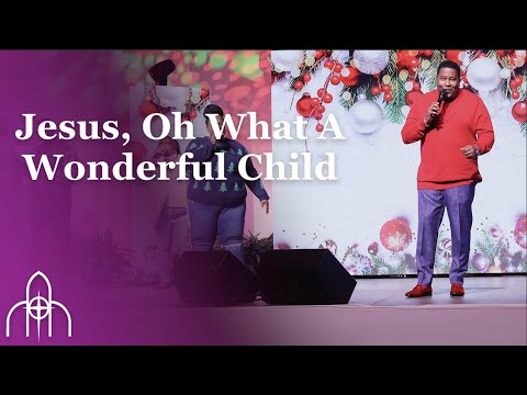 Jesus, Oh What A Wonderful Child song by Dr. E. Dewey Smith
