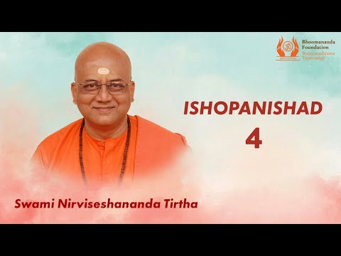 119 - Ishopanishad - 4 | Voice of Upanishads | Swami Nirviseshananda Tirtha