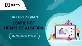 LCM | HCF | Heart Of Algebra | Math | Turito | SAT Prep