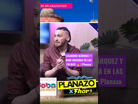LISANDRO MÁRQUEZ Y DANI GUARDIA EN LAS PALMAS 🔥 | Planazo