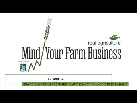 Mind Your Farm Business — Ep. 56: How to bump farm profitability at the meeting, not kitchen, table