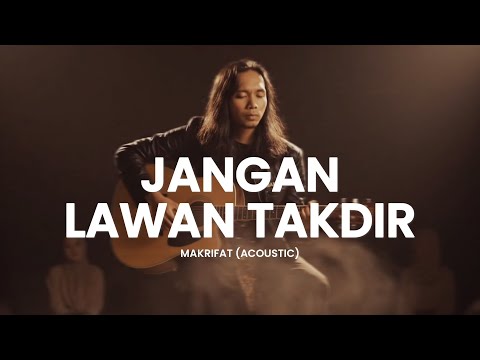 EKSKLUSIF! MAKRIFAT - Jangan Lawan Takdir (Versi Akustik): Bukti Kedalaman Lirik Metal Religi!