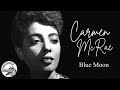 Carmen McRae - Blue Moon (1956)