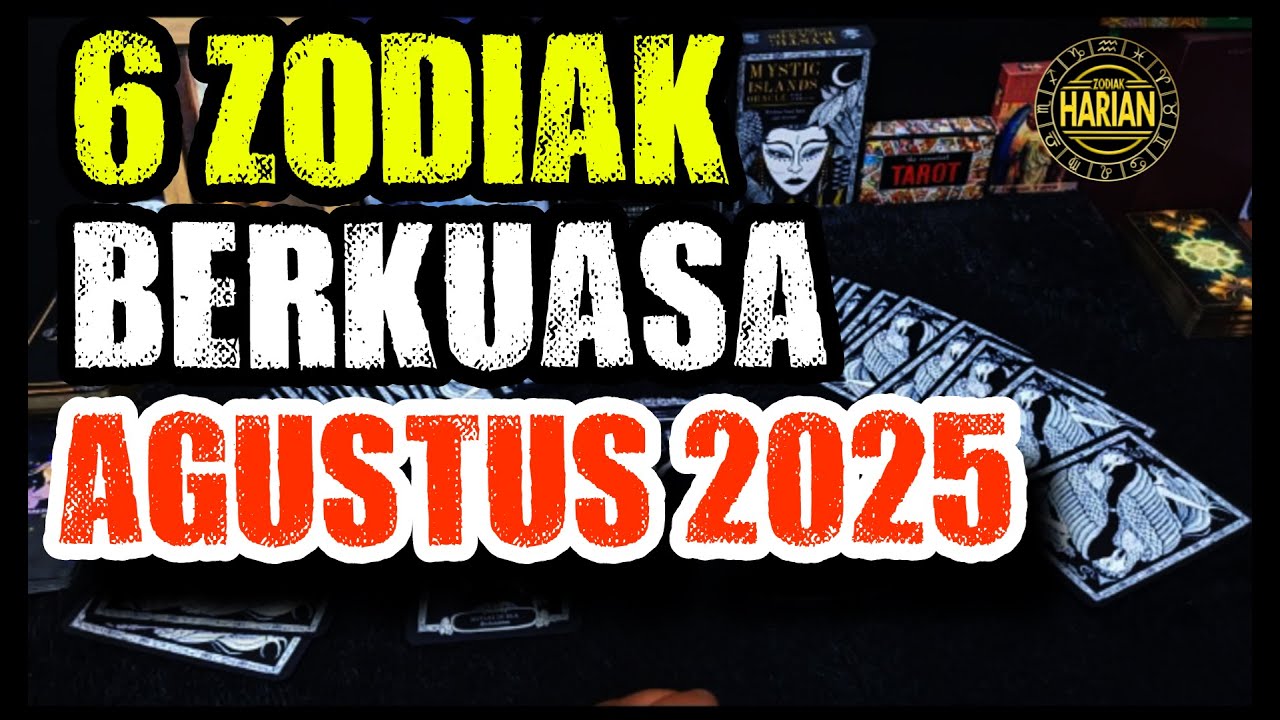 ZODIAK BERKUASA DI BULAN AGUSTUS 2025