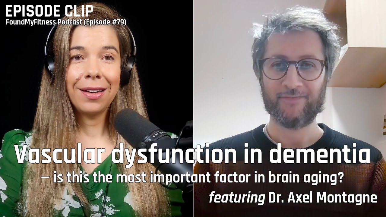 Vascular dysfunction in dementia — is this the most important factor in brain aging? | Axel Montagne, Ph.D.