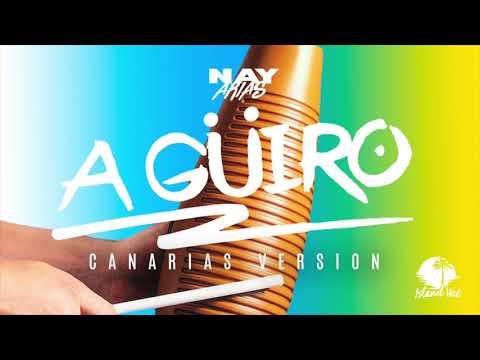 A' Güiro (Canarias version ) Nay Arias x Rafa Pabón.
