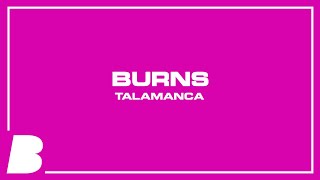 Download lagu BURNS - Talamanca mp3