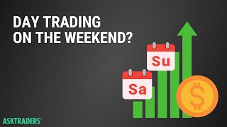Day Trading On The Weekend - Is It Possible?