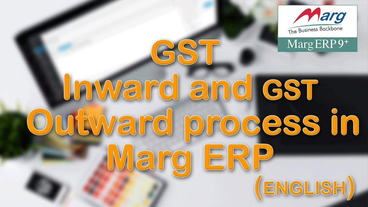GST Inward Outward Entry Process in Marg ERP [English]