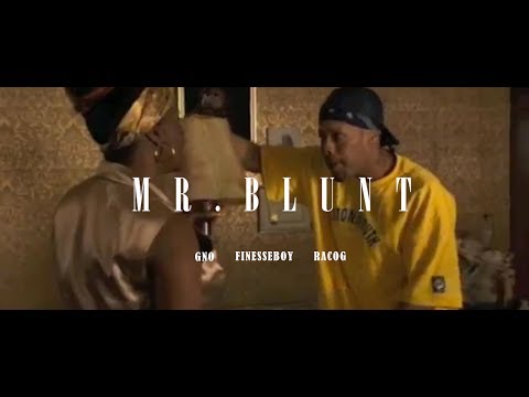Finesse’Boy, GNO, Raco G- Mr. Blunt (Official Music Video)