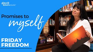 Friday Freedom: Promises to Myself