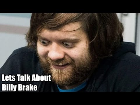 Lets Talk About Billy Brake