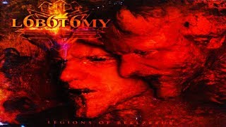 Lobotomy (ARG) - Legions of Beelzebub | Full Album (Death Metal)