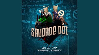 Download  Saudade Dói (feat. Nadson O Ferinha) -  Léo Santana