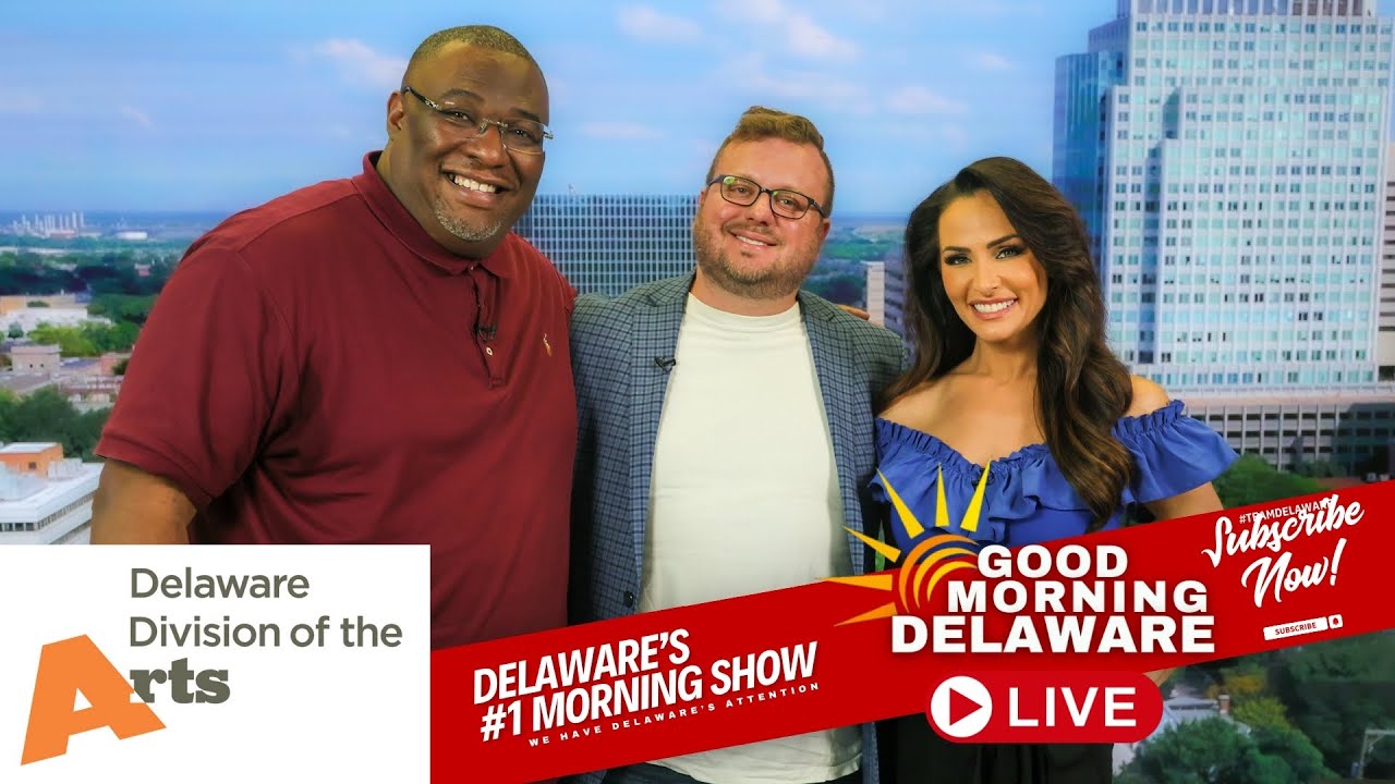 Delaware Division of the Arts | Creative Impact Across the First State | Good Morning Delaware