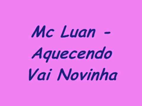 YouTube   Mc Luan Aquecendo Vai Novinha