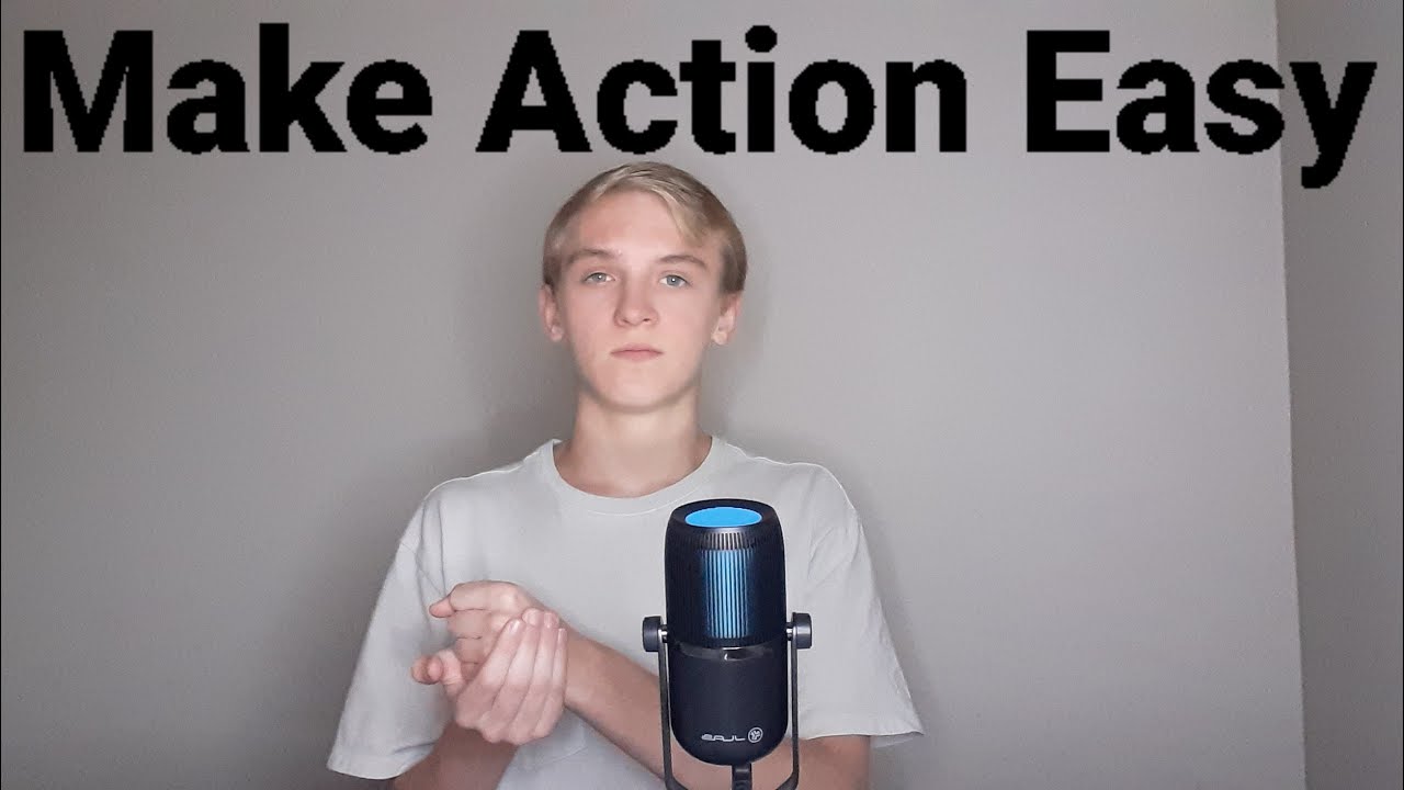 How to make taking action effortless