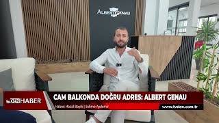 Cam balkonda doğru adres: Albert Genau