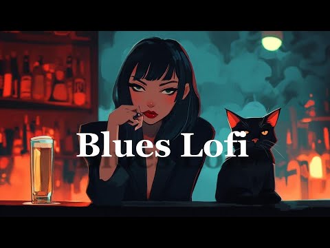 𝐏𝐥𝐚𝐲𝐥𝐢𝐬𝐭 Blues lo-fi chill Music / 1hour Blues Lofi mix ( Chill & Study )