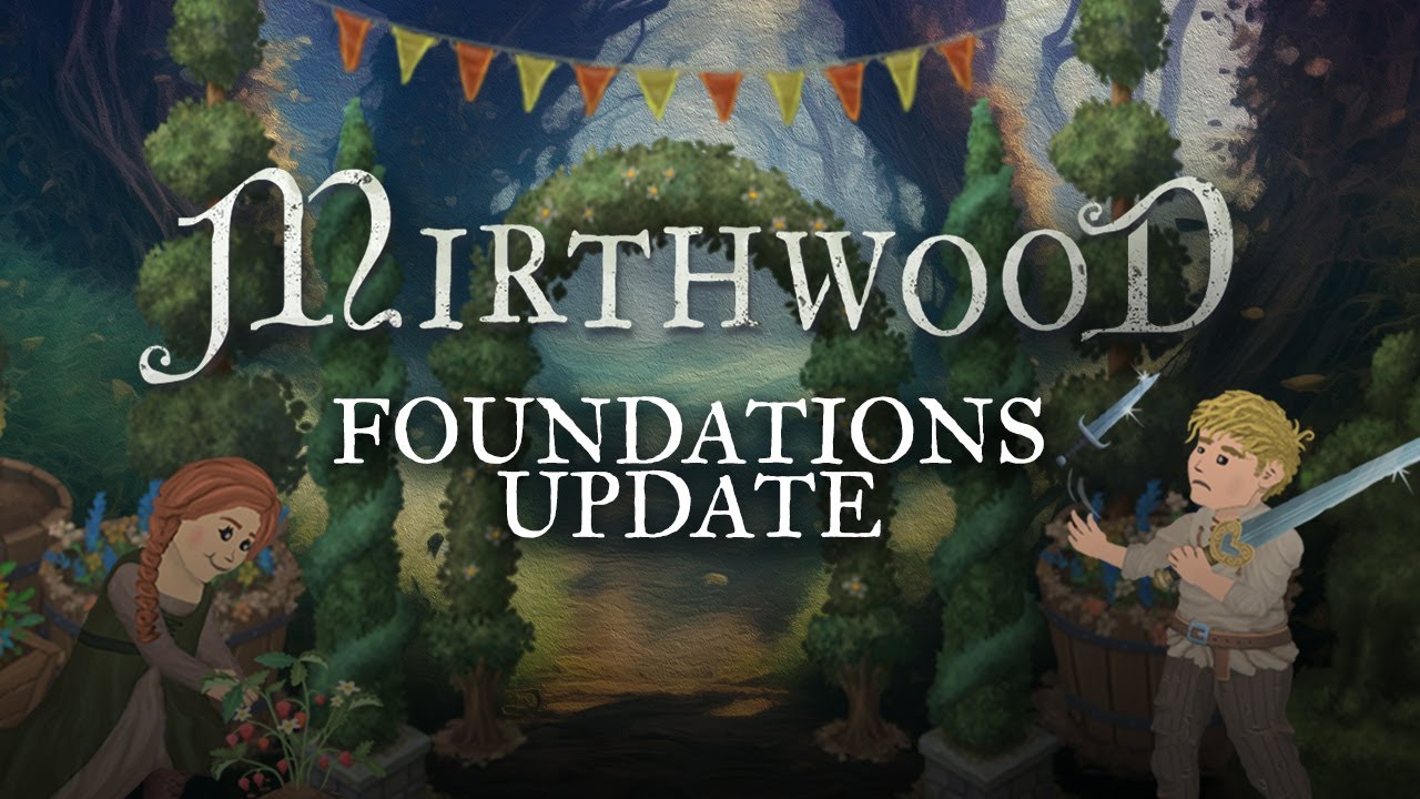 Mirthwood - Foundations Update Launch Trailer - YouTube
