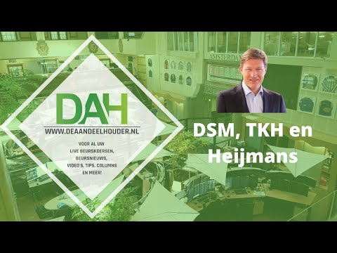 Beursupdate: DSM, TKH en Heijmans | Nico over DSM, TKH en Heijmans