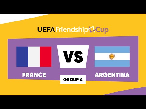 France - Argentina: UEFA Friendship Cup | Group A | Match 6