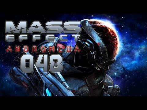 Let's Play - MASS EFFECT - ANDROMEDA - [048] - [DEU/GER]: Erst scannen, dann töten
