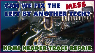 This Xbox One X Got Abused By Another Technician. Can We Fix It? HDMI Header Trace Repair
