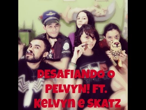 DESAFIANDO O PELVYN DA DEXTERITY ft. Kelvyn e Skatz