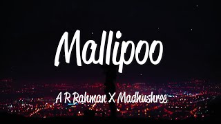 Download lagu Mallipoo (Lyrics) - A.R Rahman & Madhushree mp3