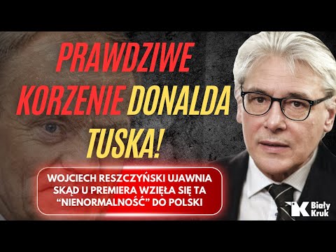 DONALD TUSK'S TRUE ROOTS. Reszczyński reveals!