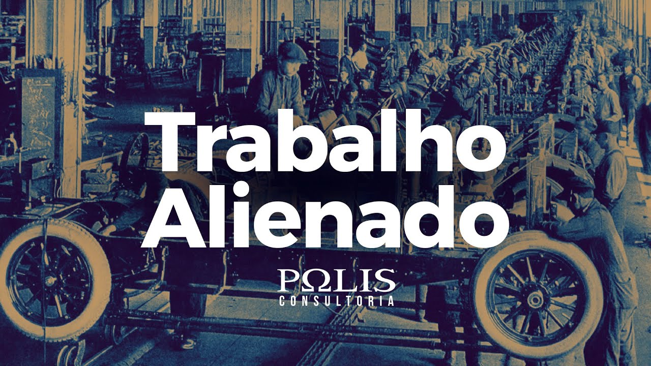 TRABALHO ALIENADO Resumo de Sociologia - Polis Consultoria