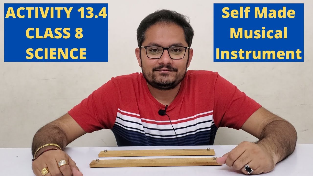 ACTIVITY 13.4 ll CLASS 8 ll SCIENCE ll CHAPTER 13 ll NCERT ll JIGAR SIR