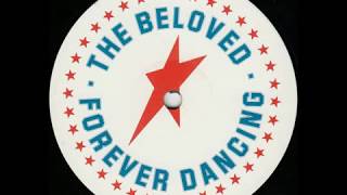The Beloved - Forever Dancing (1987)