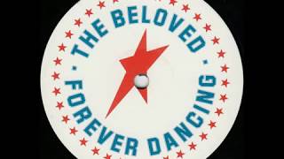 The Beloved - Forever Dancing (1987)