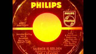 Four Seasons  -  Silence Is Golden  -1964 -45 PHILIPS 40211